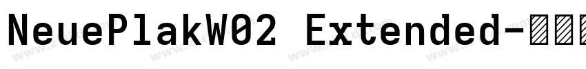 NeuePlakW02 Extended字体转换